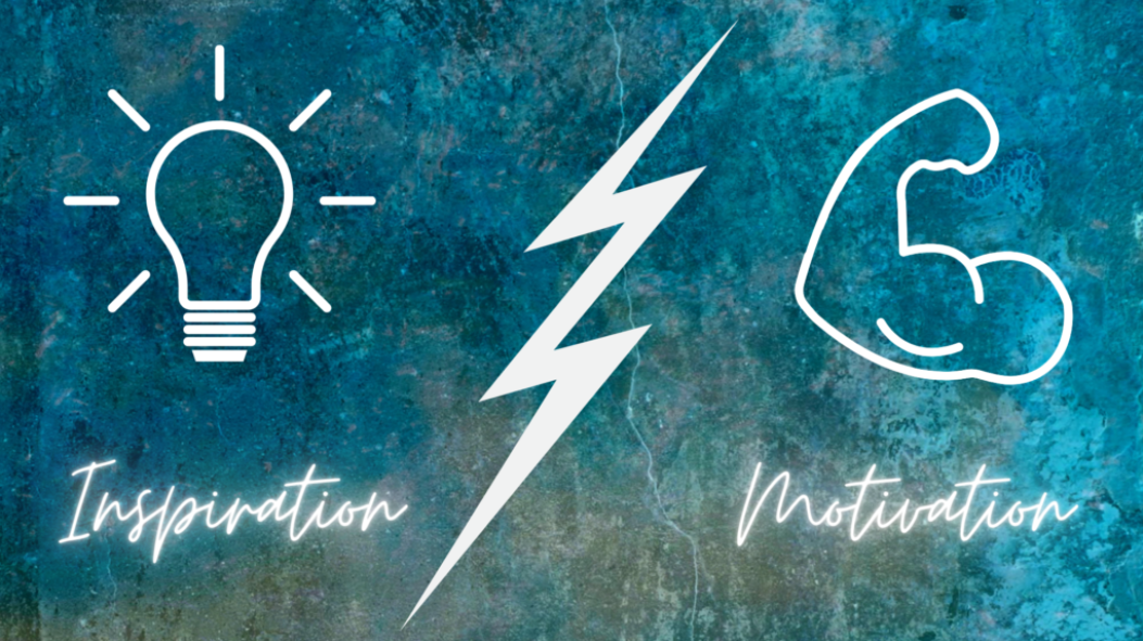 Motivation and Inspiration